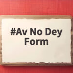 Av No Dey Form 뜻과 마음가짐을 쉽고 재미있게 설명합니다 Av No Dey Form