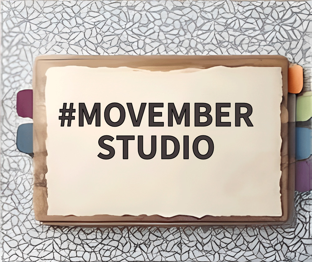 MOVEMBER STUDIO